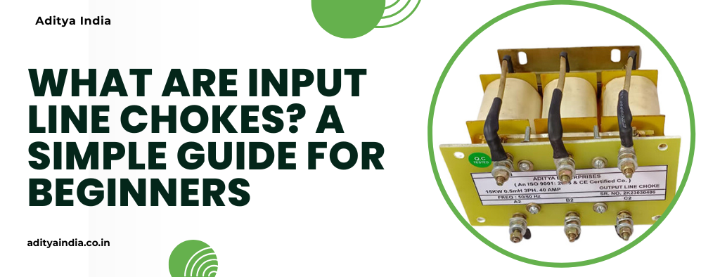 Input Line Choke Manufacturers